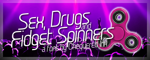 Sex Drugs & Fidget Spinners