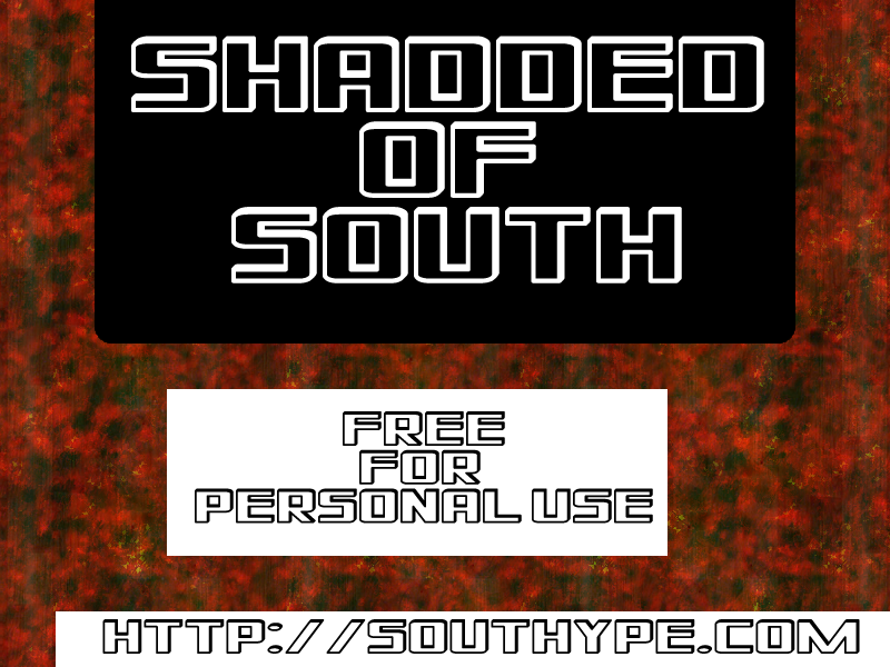 Shadded Of South
