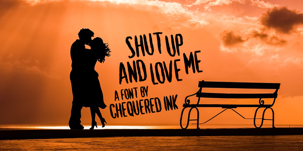 Shut Up & Love Me