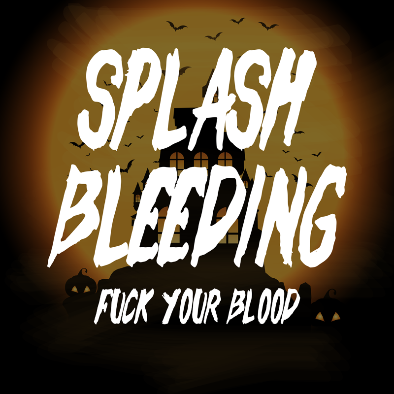 Splash Bleeding