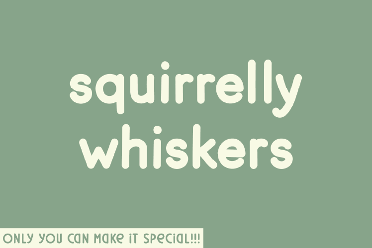 Squirrelly Whiskers