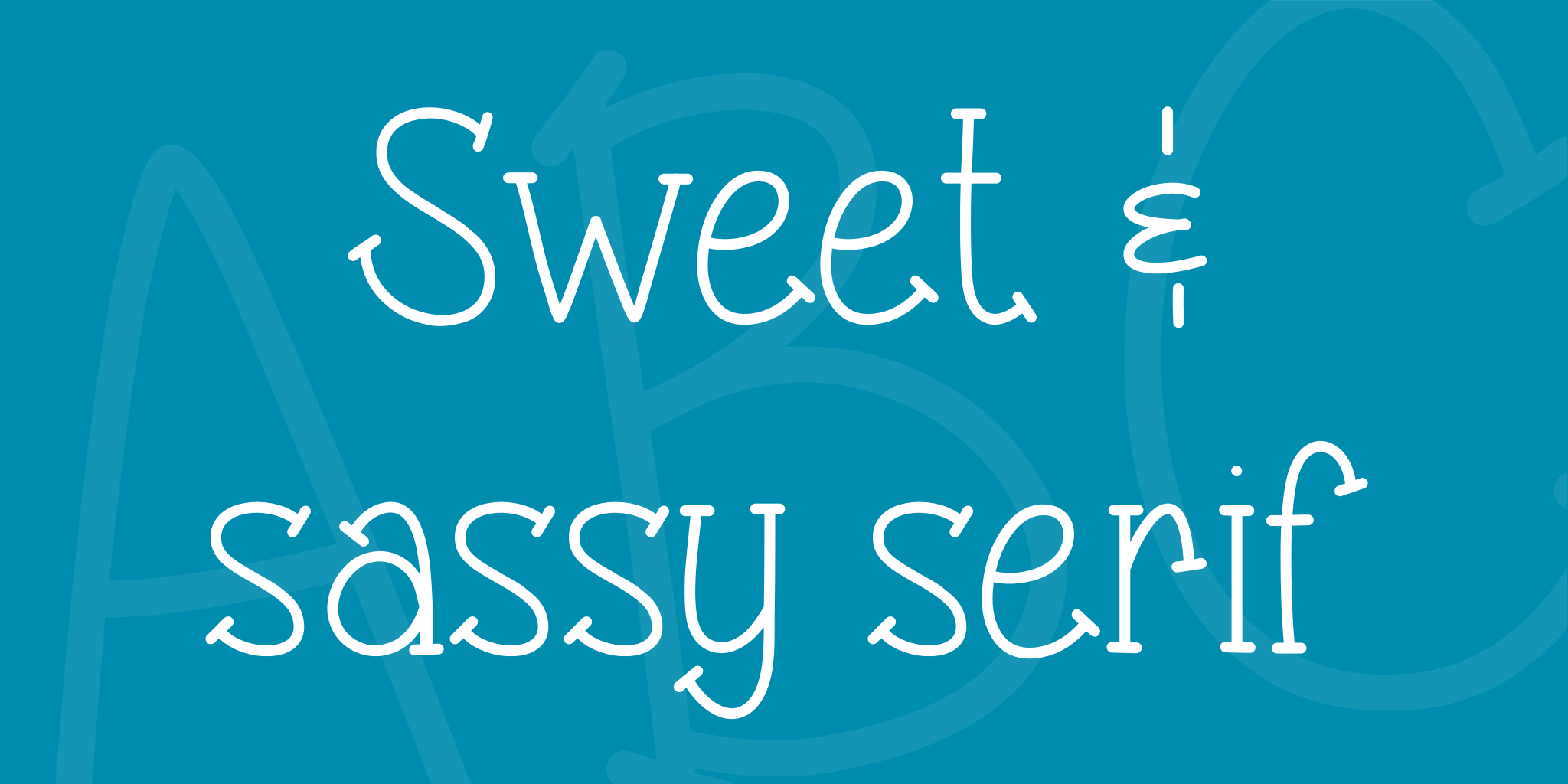 Sweet & Sassy Serif