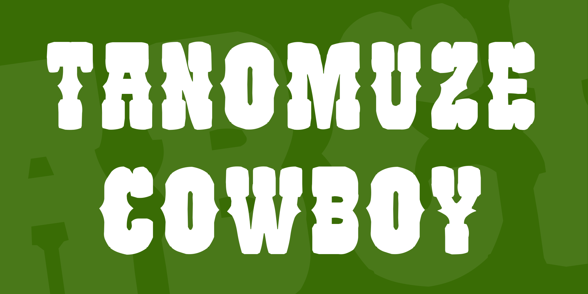 Tanomuze Cowboy
