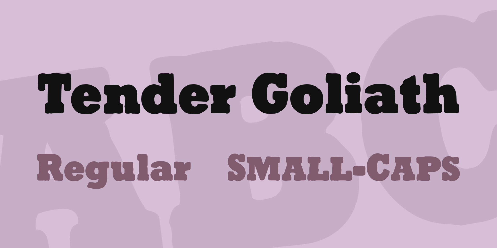 Tender Goliath