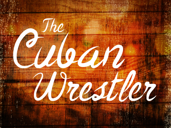 The Cuban Wrestler
