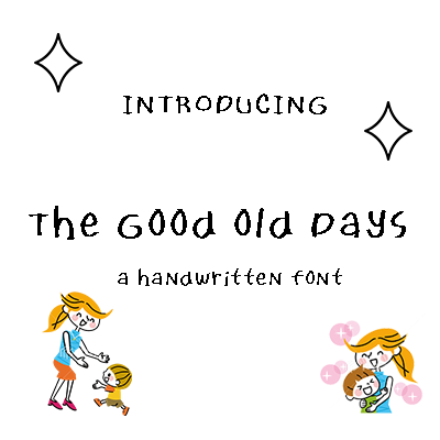 The Good Old Days