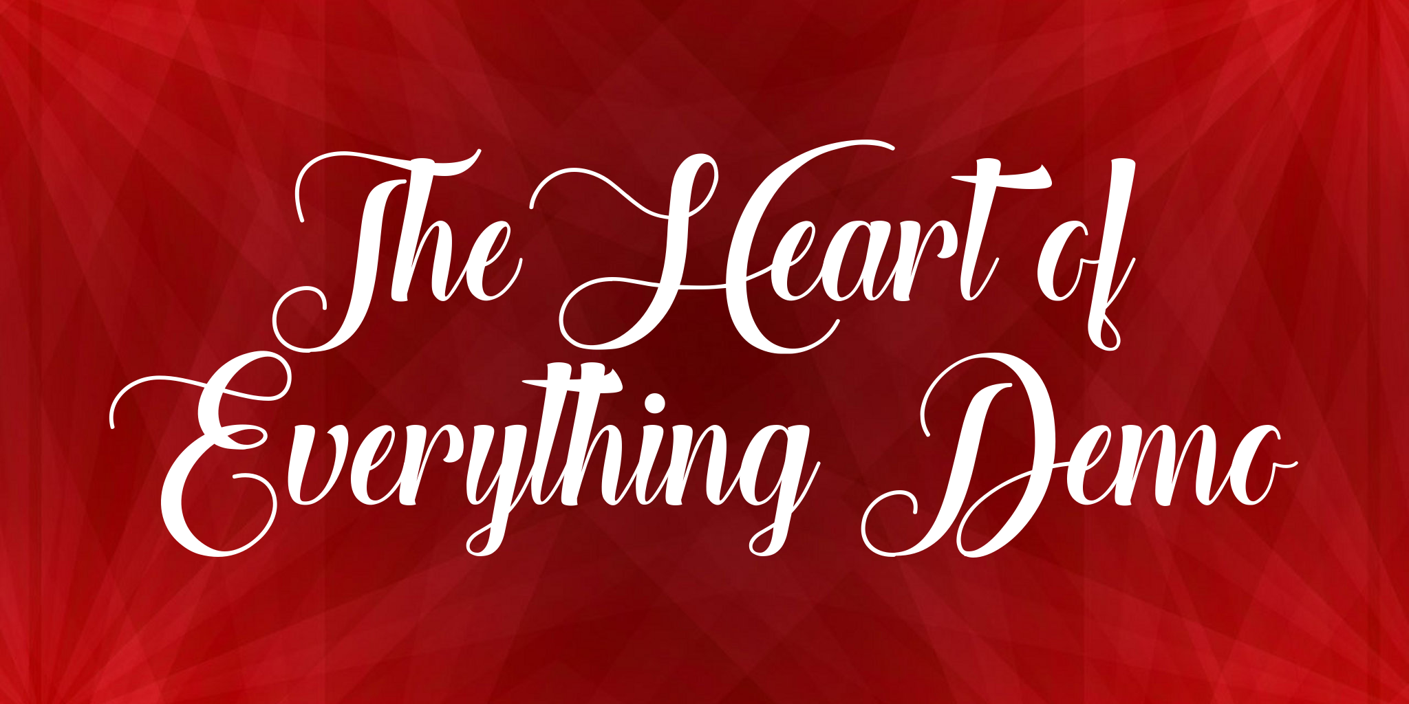The Heart Of Everything