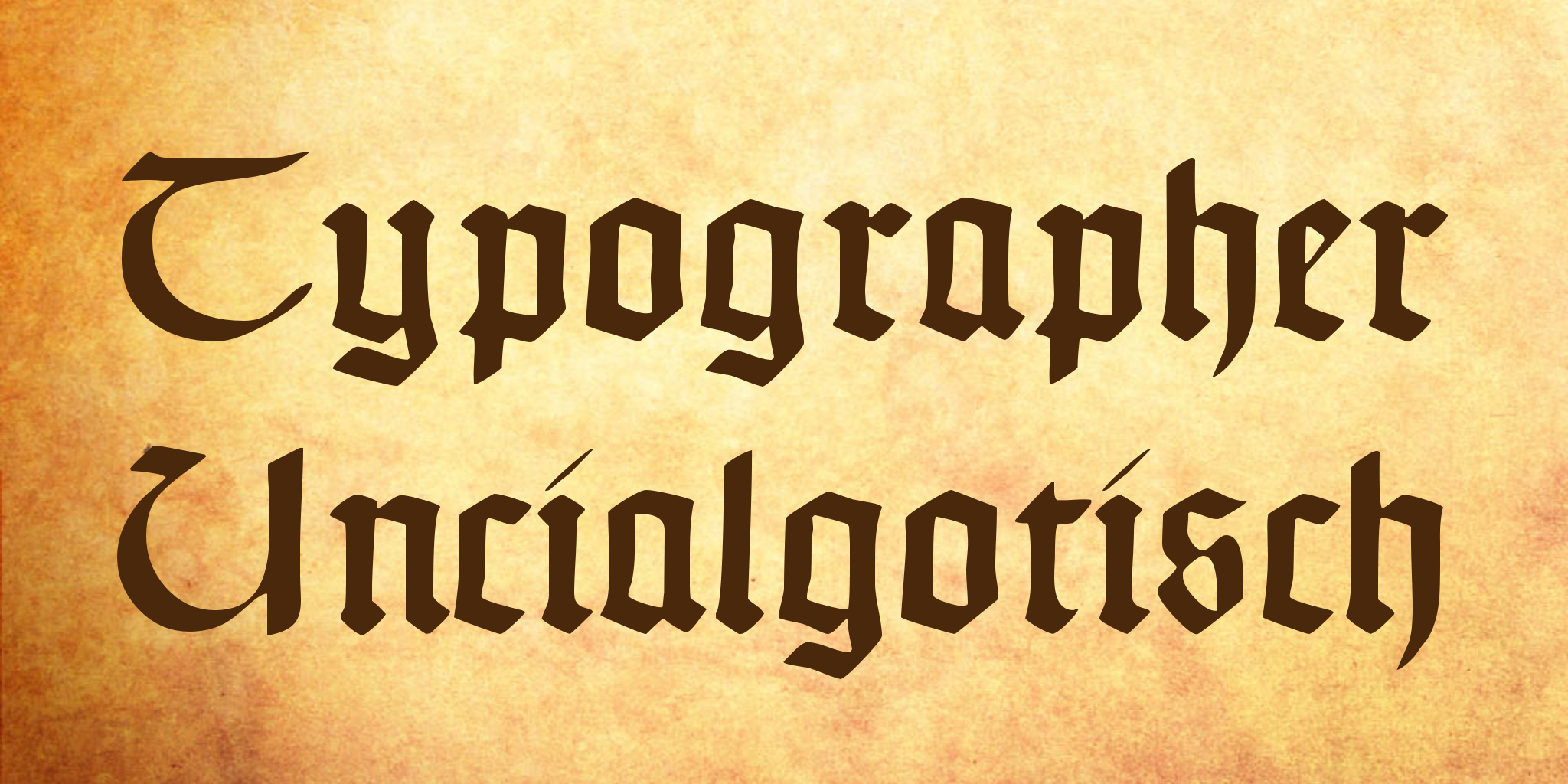 Typographer Uncialgotisch
