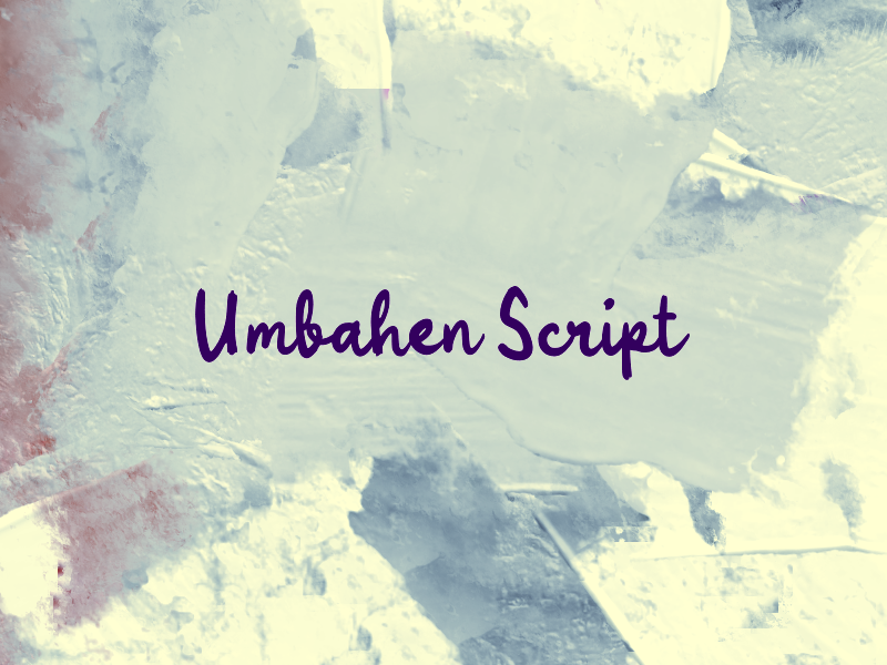 Umbahen Script