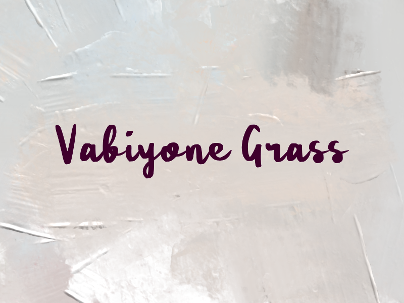 Vabiyone Grass