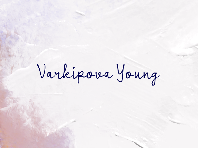 Varkipova Young