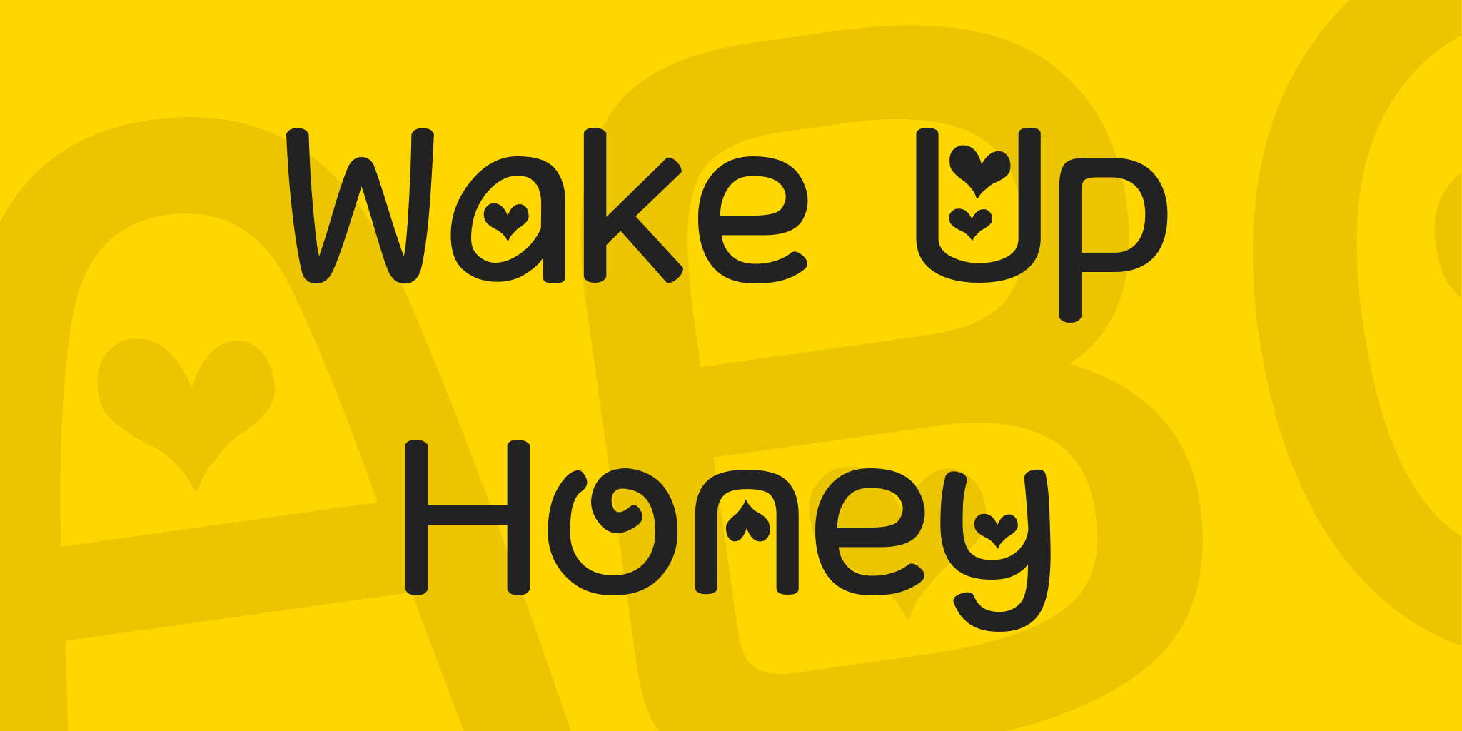 Wake Up Honey