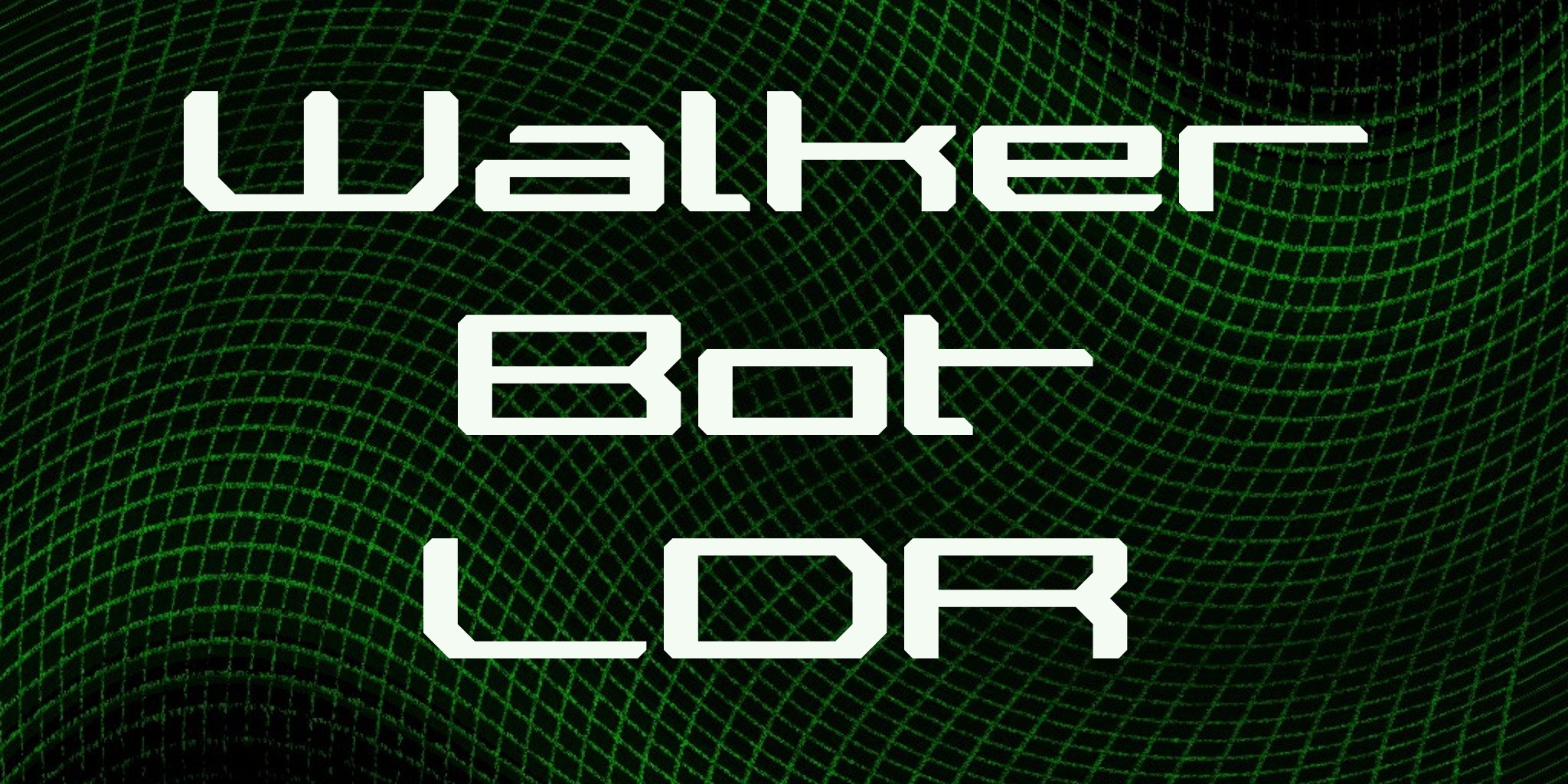 Walker Bot Ldr