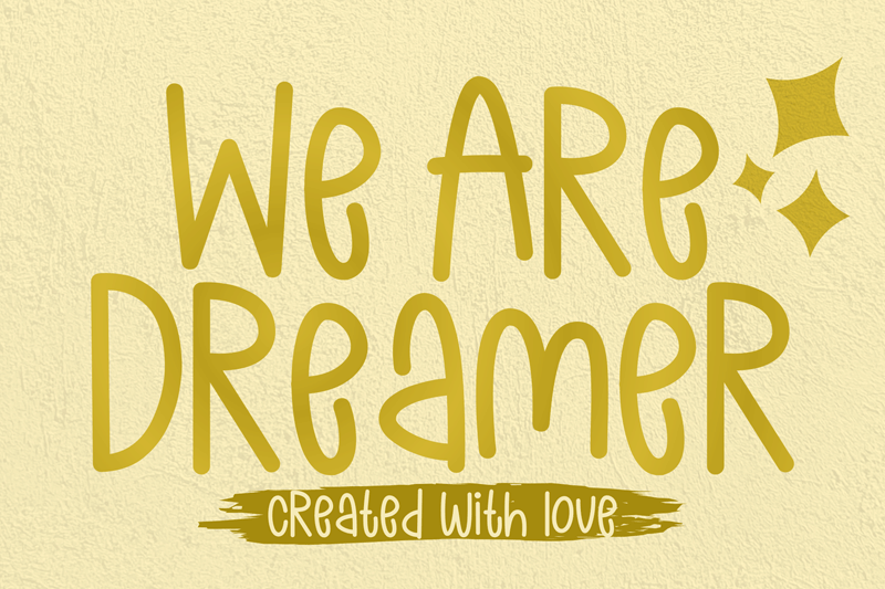 We Are Dreamer