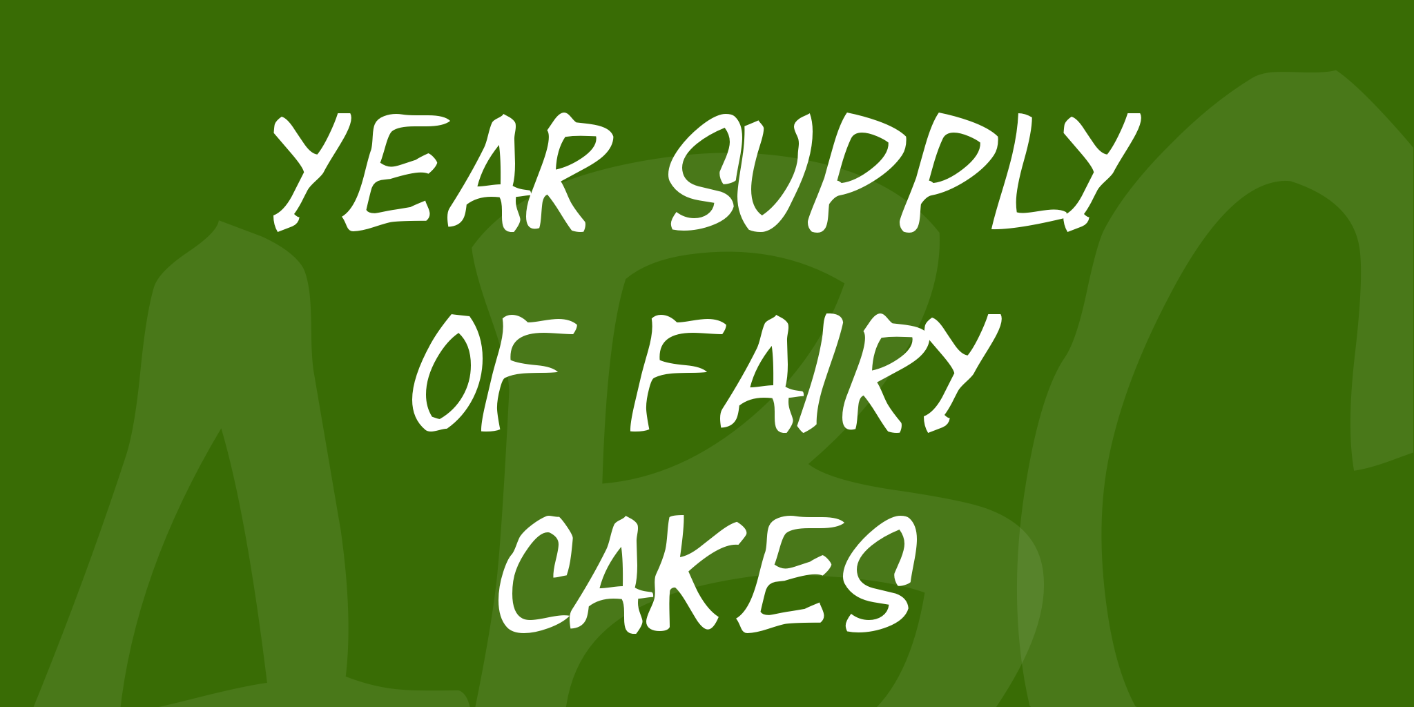 Year Supply Of Fairy Cakes