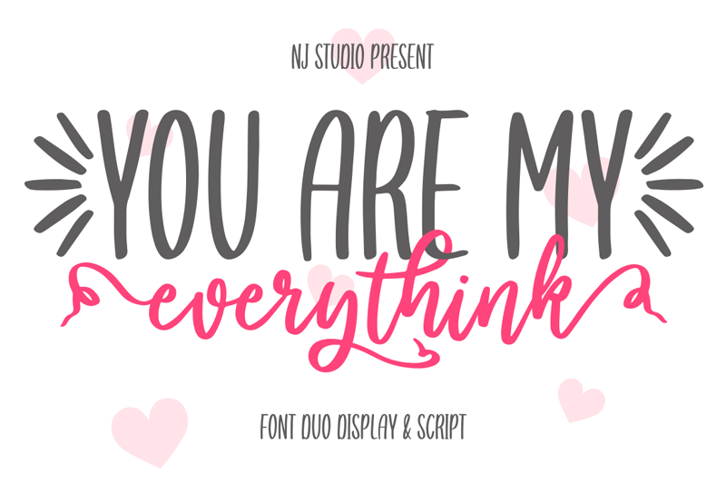 You Are My Everythink Script